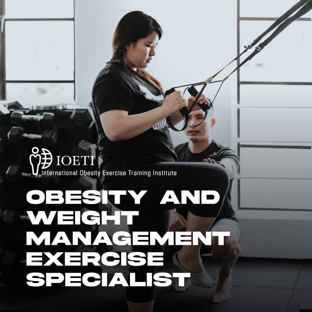 Become a Obesity & Weight Management Exercise Specialist - Course in Malaysia